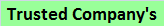 Trusted Companys